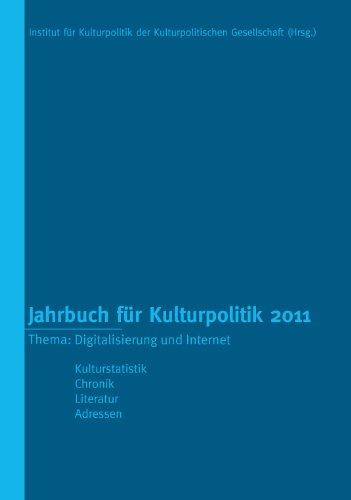 Jahrbuch für Kulturpolitik 2011: Thema: Digitalisierung