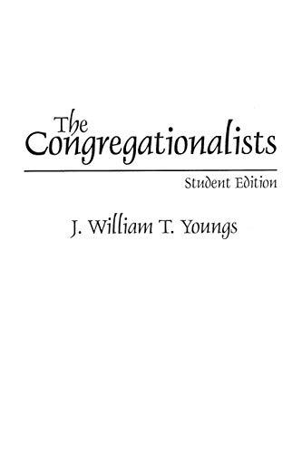 The Congregationalists: Student Edition (Denominations in America (Paperback))