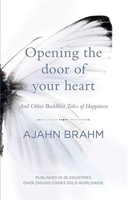 Opening the Door of Your Heart: And Other Buddhist Tales of Happiness