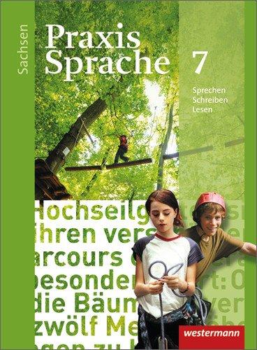 Praxis Sprache - Ausgabe 2011 für Sachsen: Schülerband 7