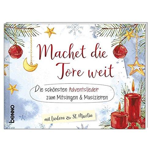 Liederheft »Machet die Tore weit«: Die schönsten Adventslieder zum Mitsingen & Musizieren