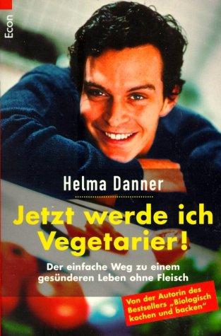 Jetzt werde ich Vegetarier!