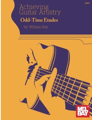 Achieving Guitar Artistry: Odd-Time Etudes