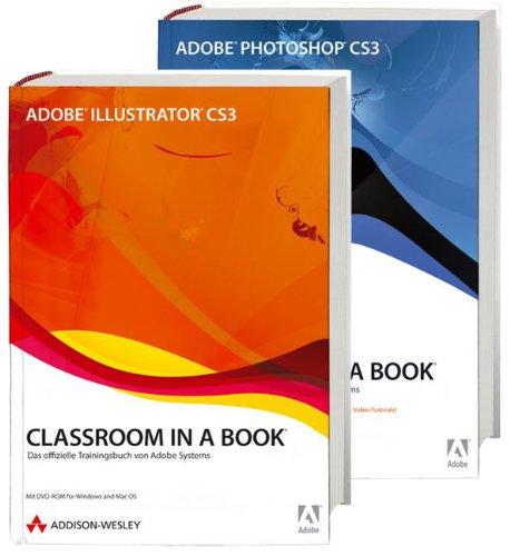 Adobe Photoshop CS3/Adobe Illustrator CS3 - Bundle: Die offiziellen Trainingsbücher von Adobe Systems (Classroom in a Book)