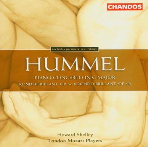 Johann Nepomuk Hummel: Klavierkonzert C-Dur Op.34 / Rondo brillant Op. 56 & Op.98