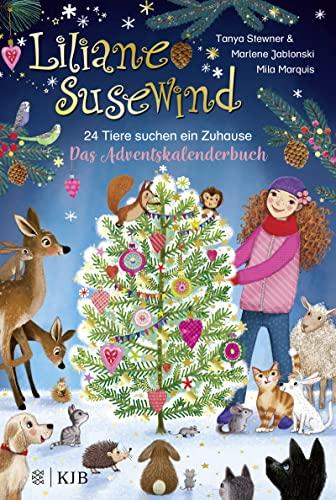 Liliane Susewind – 24 Tiere suchen ein Zuhause. Das Adventskalenderbuch (Liliane Susewind ab 6, Band 16)