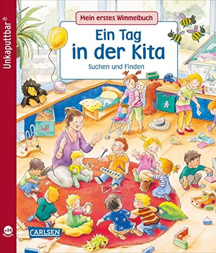 Unkaputtbar: Mein erstes Wimmelbuch: Ein Tag in der Kita: Suchen und Finden | Ein Wimmelbuch für Kinder ab 2 Jahren