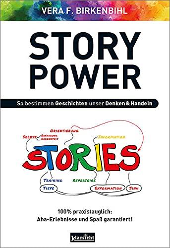 StoryPower: So bestimmen Geschichten unser Denken & Handeln