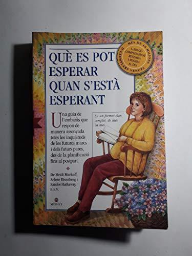 **QUE ES POT ESPERAR QUAN S'ESTA ESPERANT3/ED (SALUD Y VIDA DIARIA)