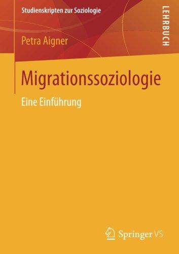 Migrationssoziologie: Eine Einführung (Studienskripten zur Soziologie)