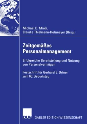 Zeitgemäßes Personalmanagement: Erfolgreiche Bereitstellung und Nutzung von Personalvermögen