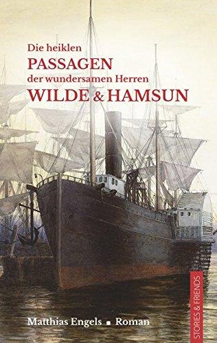 Die heiklen Passagen der wundersamen Herren Wilde & Hamsun (Edition Pure)