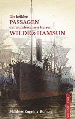 Die heiklen Passagen der wundersamen Herren Wilde & Hamsun (Edition Pure)