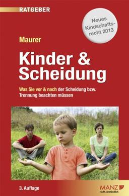 Kinder & Scheidung: Obsorge auf österreichisch. Was Sie vor und nach der Trennung beachten müssen.