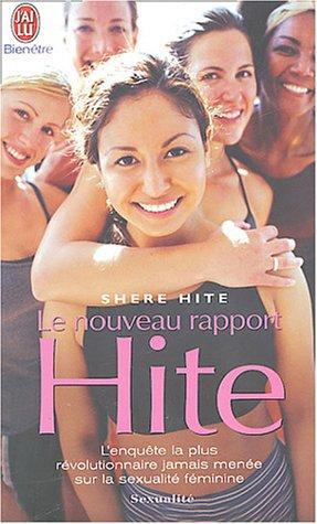 Le nouveau rapport Hite : l'enquête la plus révolutionnaire jamais menée sur la sexualité féminine