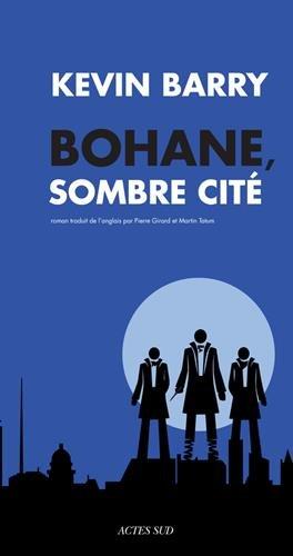 Bohane, sombre cité