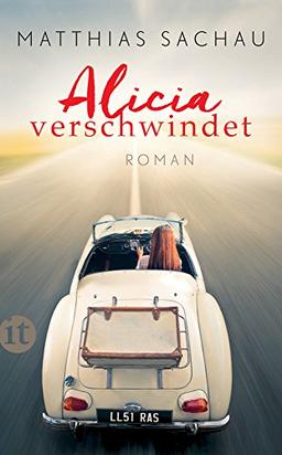 Alicia verschwindet: Roman (insel taschenbuch)