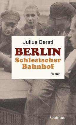 Berlin Schlesischer Bahnhof: Roman