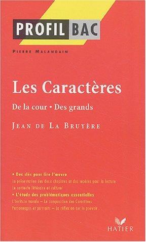 Les caractères : De la cour, Des grands (1696), Jean de La Bruyère