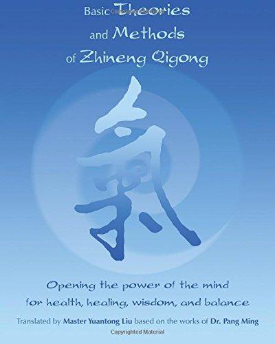 Basic Theories And Methods Of Zhineng Qigong