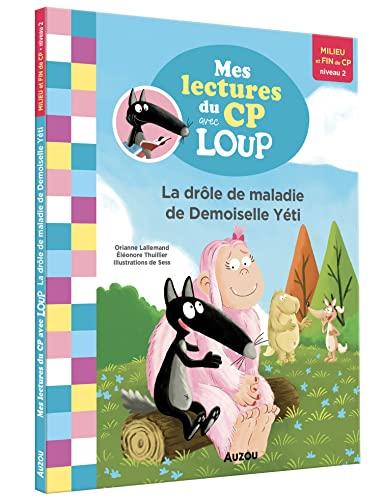 La drôle de maladie de demoiselle Yéti : milieu et fin de CP, niveau 2