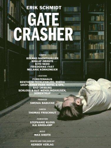 Gate Crasher: Erik Schmidt