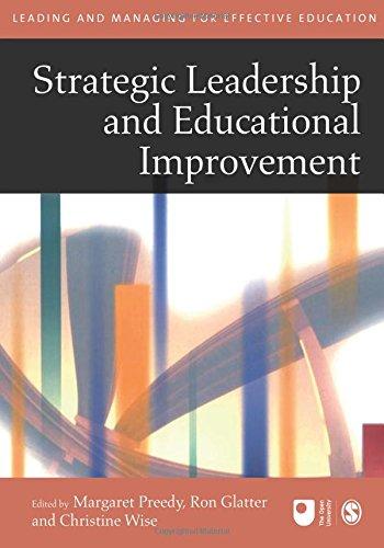 Strategic Leadership and Educational Improvement (Published in Association with the Open University)