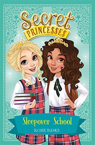 Sleepover School: Book 14 (Secret Princesses, Band 14)