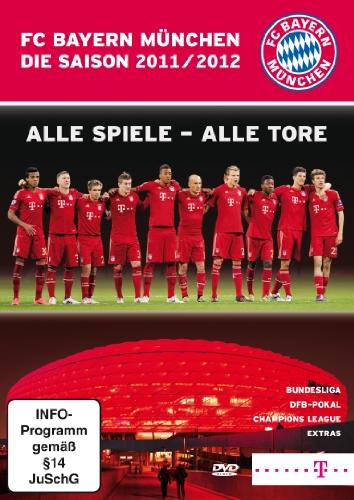 FC Bayern München - Saison 2011/2012/Alle Spiele - Alle Tore