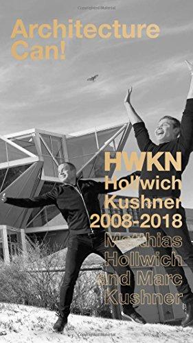 Architecture Can!: HWKN Hollwich Kushner 2008-2018