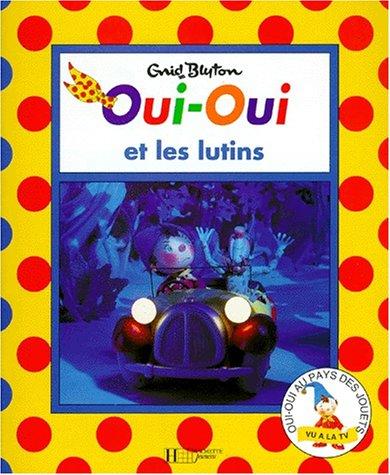 Oui-Oui et les lutins