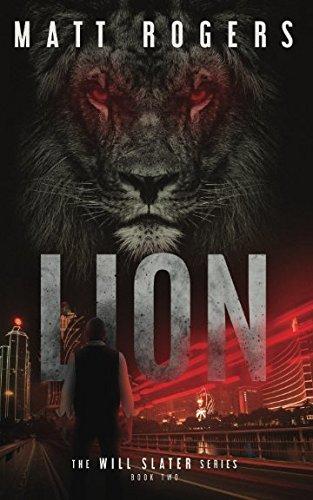 Lion: A Will Slater Thriller (Will Slater Series, Band 2)