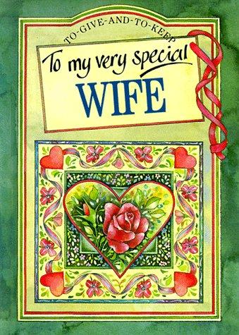 To My Very Special Wife