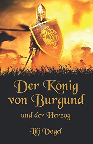 Der König von Burgund und der Herzog