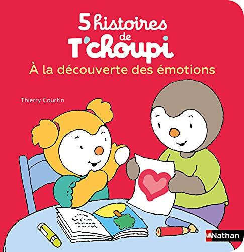 5 histoires de T'choupi. A la découverte des émotions