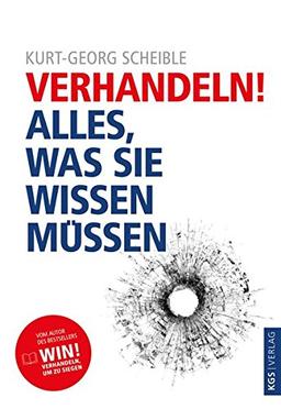 Verhandeln!: Alles, was Sie wissen müssen (Business)