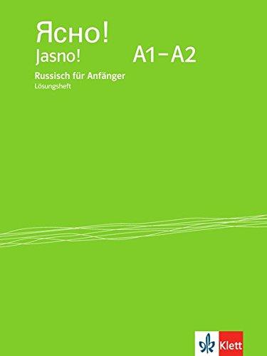 Jasno! A1-A2: Russisch für Anfänger. Lösungsheft