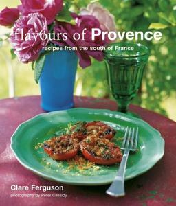 Flavours of Provence: Recipes from the South of France