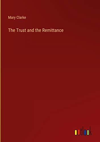 The Trust and the Remittance