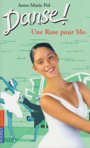 Danse !. Vol. 7. Une rose pour Mo