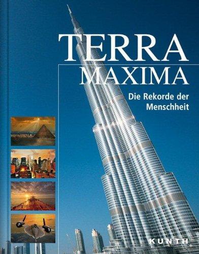 Terra Maxima - Die Rekorde der Menschheit