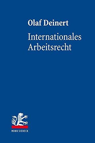 Internationales Arbeitsrecht: Deutsches und europäisches Arbeitskollisionsrecht