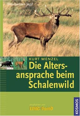 Die Altersansprache beim Schalenwild