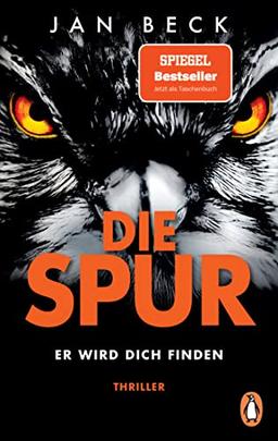 Die Spur - Er wird dich finden: Thriller. „Hochspannung bis zur letzten Seite – Pageturner mit Suchtpotential.“ Meine Woche (Björk und Brand Reihe, Band 3)