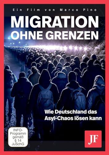 Migration ohne Grenzen: Wie Deutschland das Asyl-Chaos lösen kann