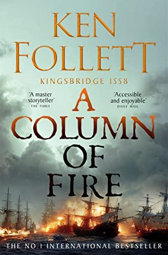 A Column of Fire (The Kingsbridge Novels, 3)