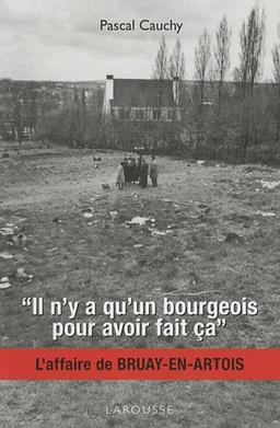 Il n'y a qu'un bourgeois pour avoir fait ça : l'affaire de Bruay-en-Artois