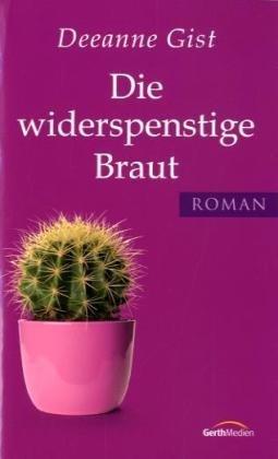 Die widerspenstige Braut