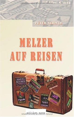 Melzer auf Reisen