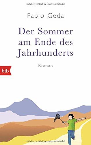 Der Sommer am Ende des Jahrhunderts: Roman